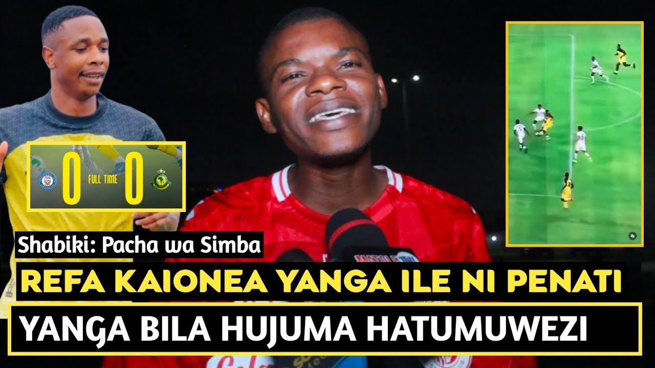 PACHA WA SIMBA AMVAA REFA MECHI YA AZAM/AMEIONEA YANGA KAINYIMA PENATI/BILA HUJUMA YANGA HATUMUWEZI