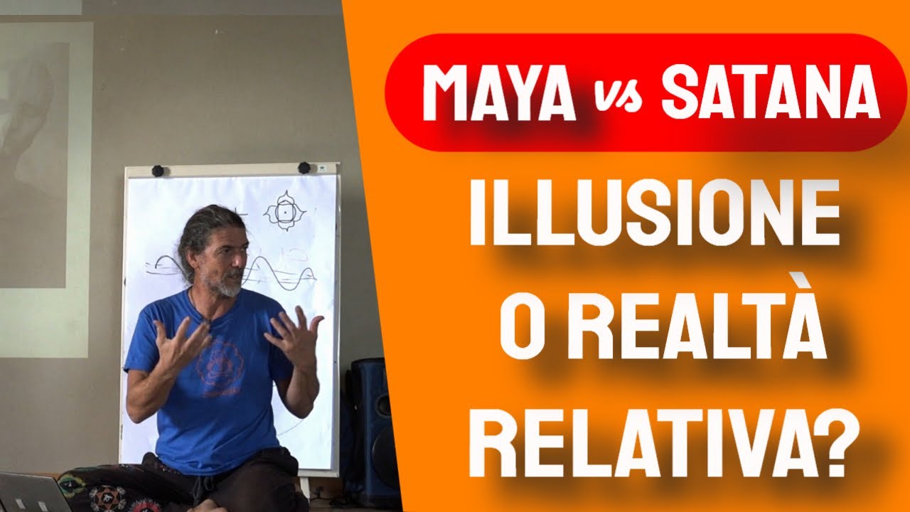 Cos'è Maya? Illusione o realtà relativa? (Estratto di una lezione dal ritiro 