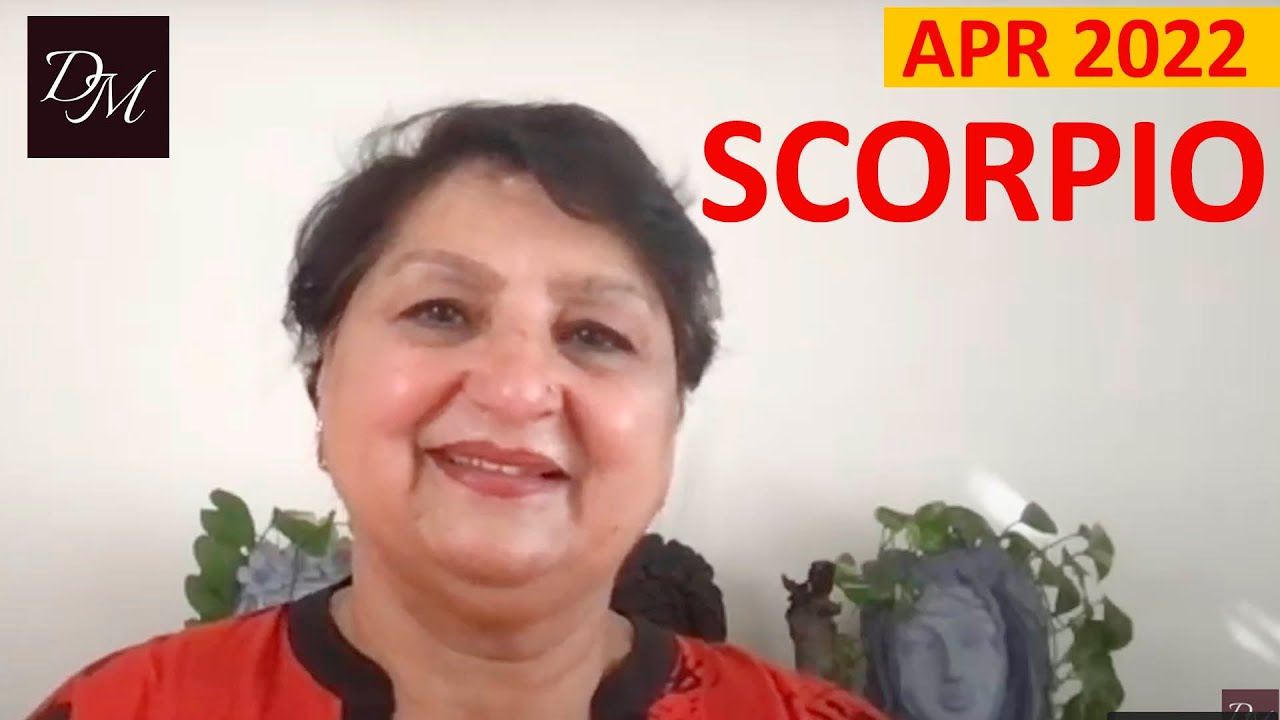 Apr 2022 Scorpio Horoscope Predictions