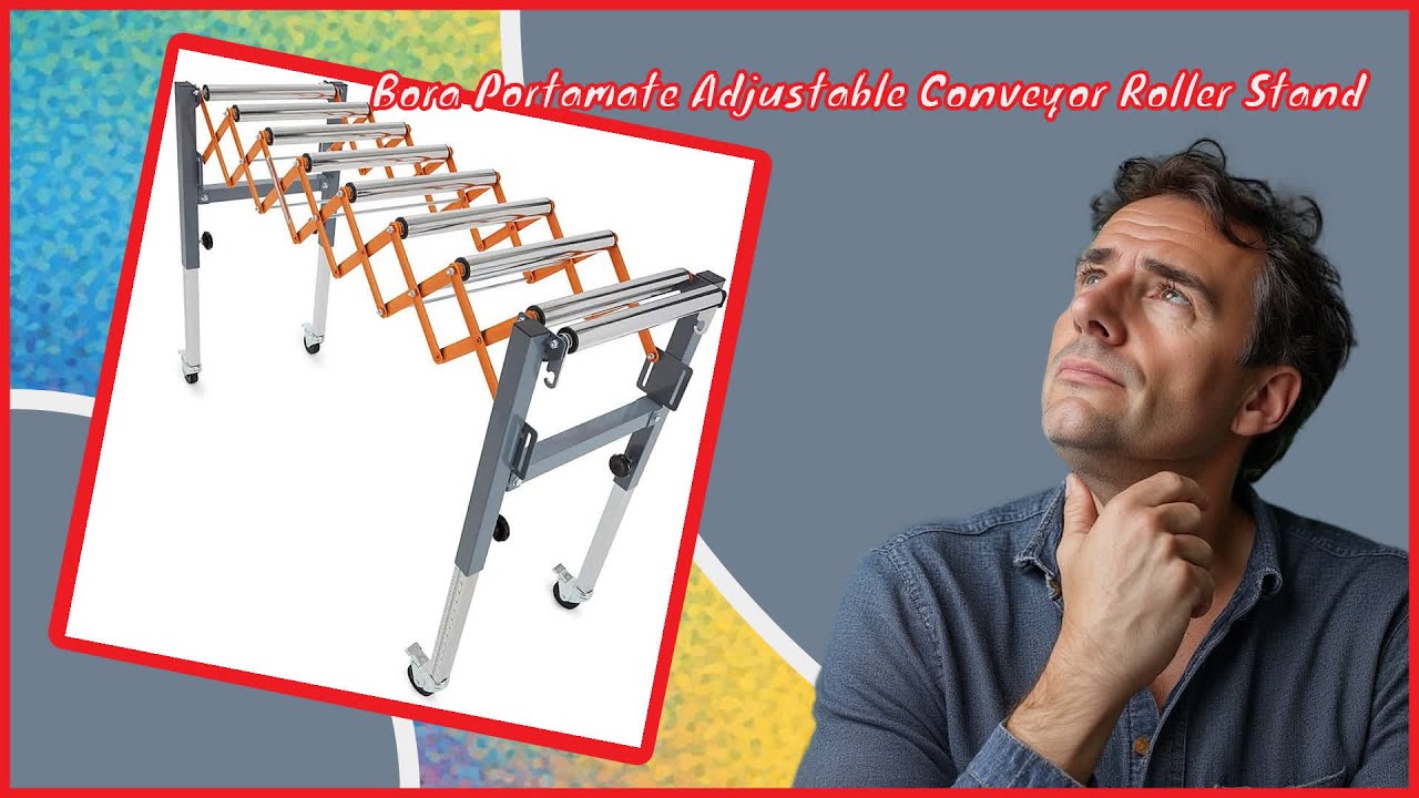Bora Portamate Adjustable Conveyor Roller Stand review