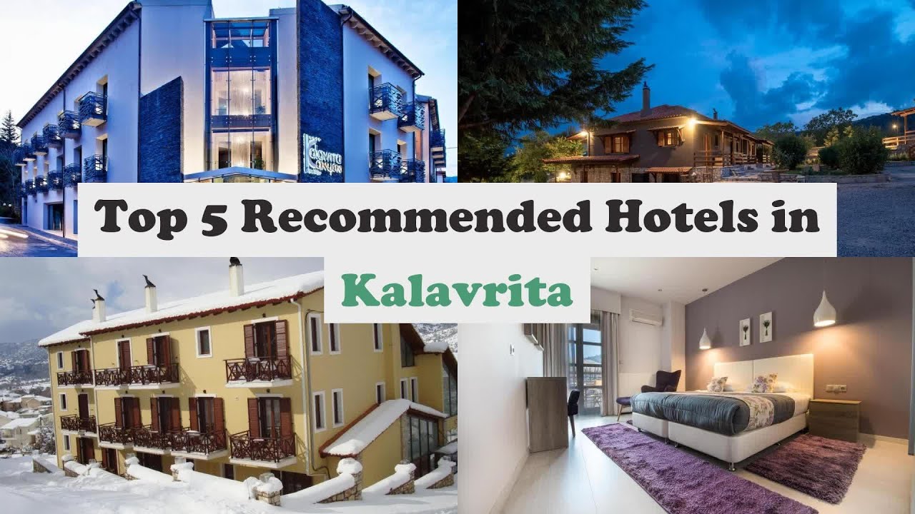Top 5 Recommended Hotels In Kalavrita | Best Hotels In Kalavrita