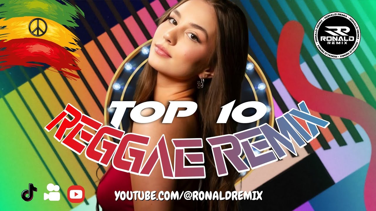 TOP 10 REGGAES - MELHORES REGGAES REMIX'S DO CANAL 2025 ‪( Reggae Internacional ) ‪@RONALDREMIX