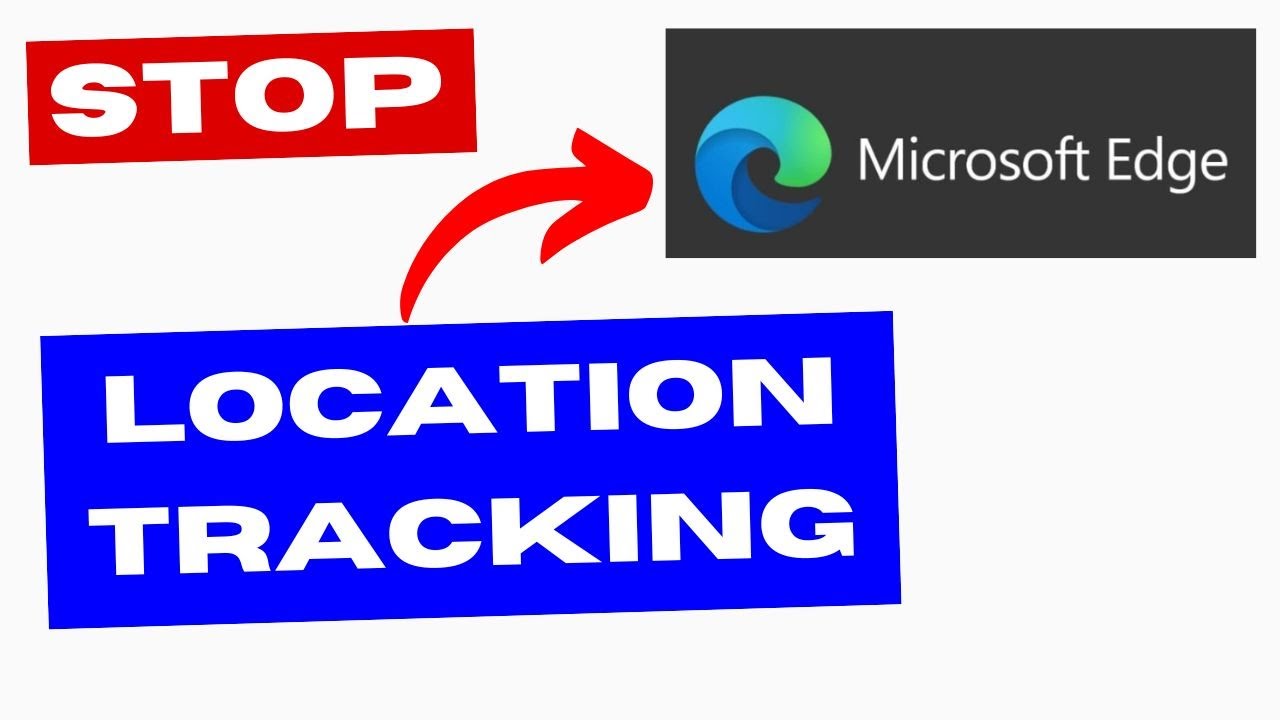 Stop location tracking from sites on Edge Browser