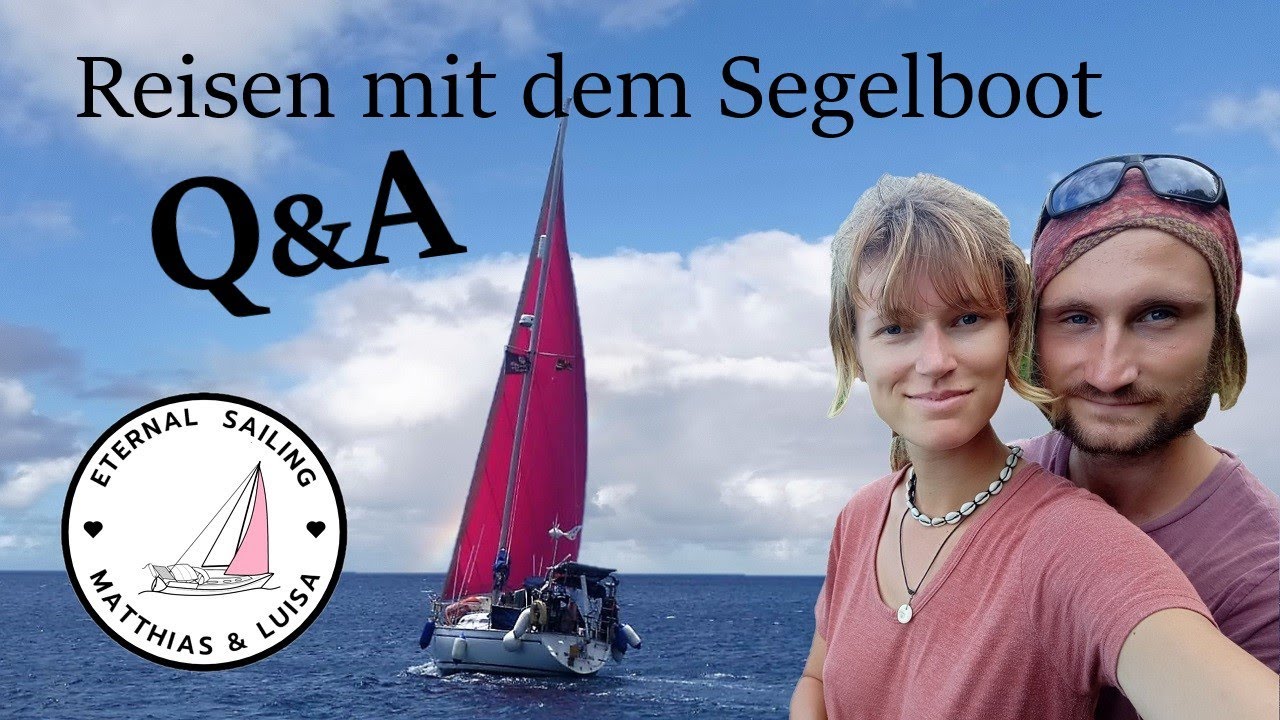 Q&A zu unserer WELTREISE | Atlantik&uuml;berquerung | Boot & Technik | Eternal Sailing | Episode 23