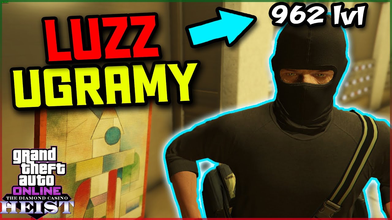 962 LVL VS KASYNO - GTA ONLINE Napady na kasyno z randomami