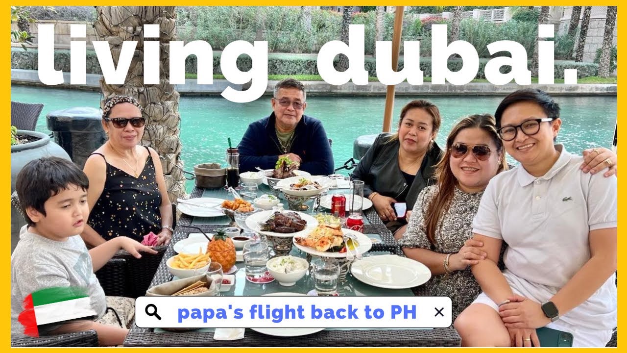 LIVING DUBAI 🧡 BACK TO PINAS SI PAPA (family day weekend)  || me, myself & irish
