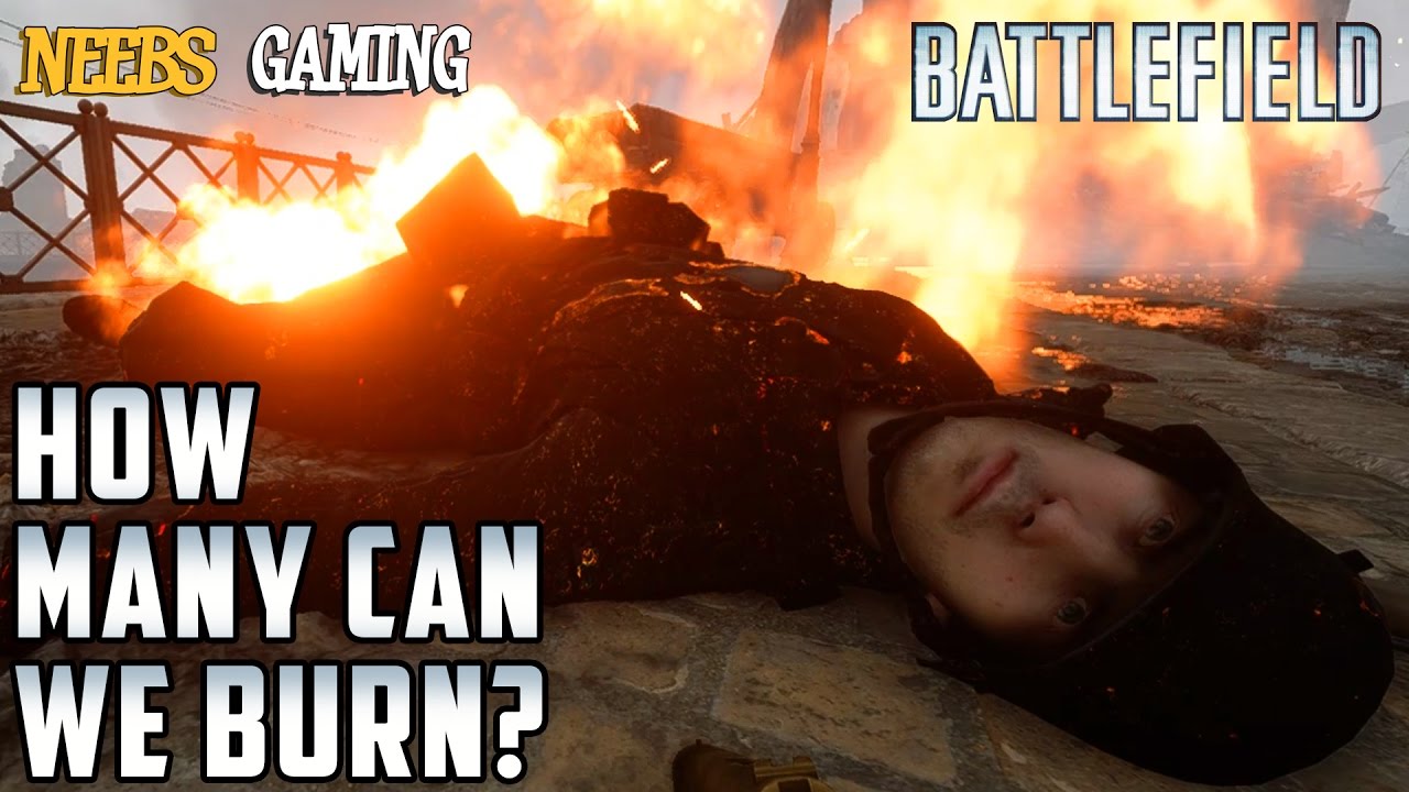 Battlefield 1 - How Many Can We Burn?