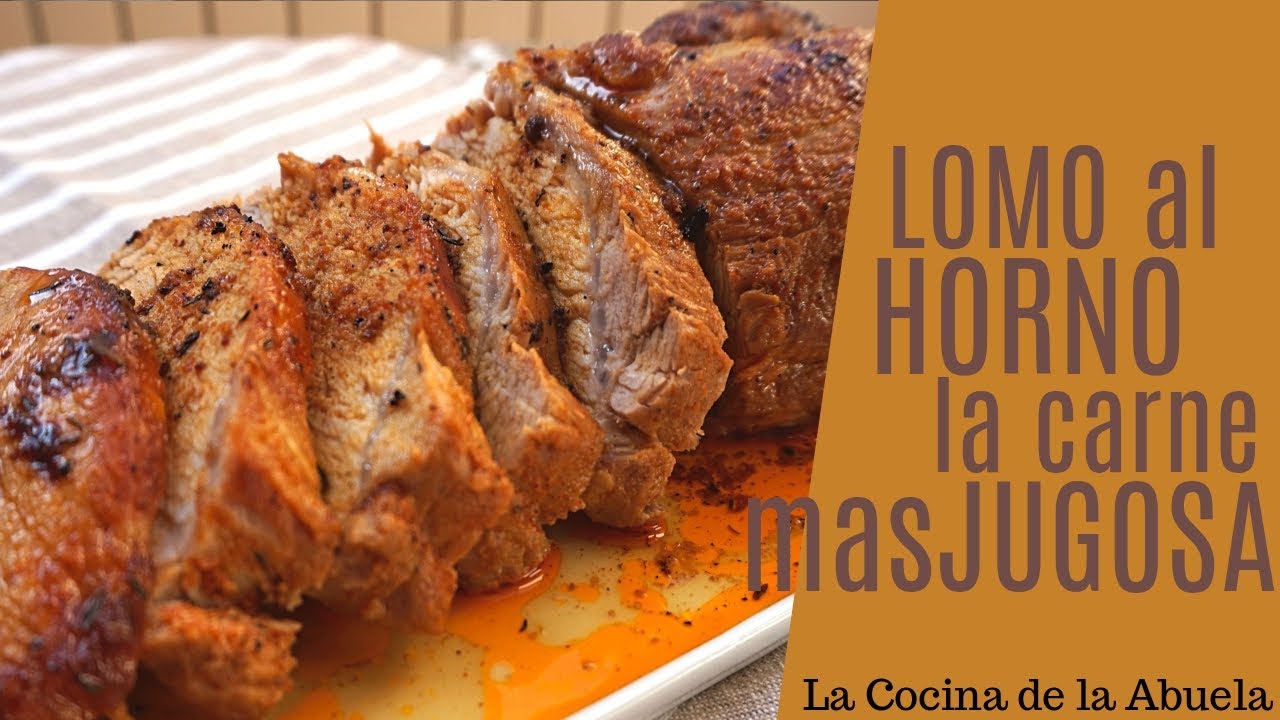 Lomo al horno.  La carne m&aacute;s jugosa.  Receta sencilla