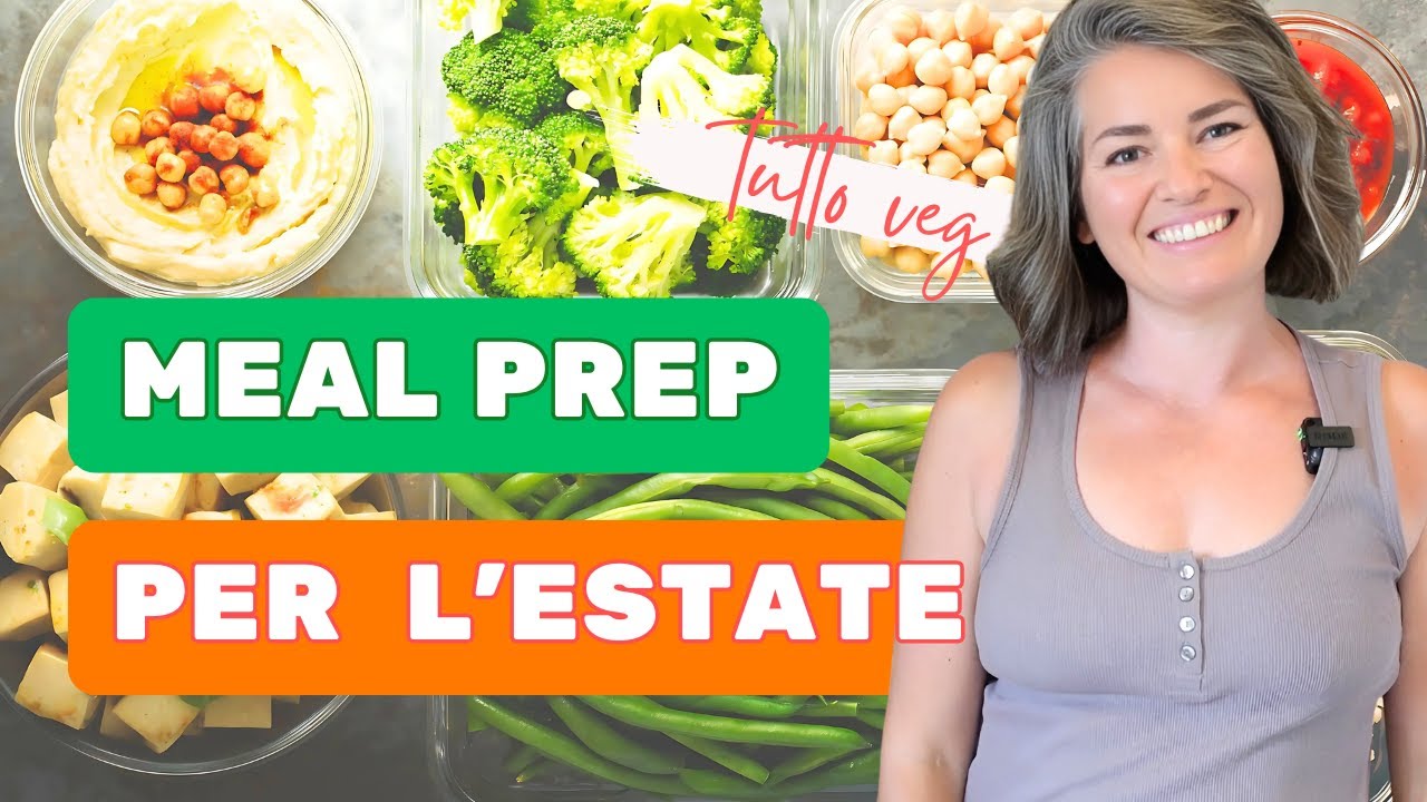 cucino 1 VOLTA per mangiare tutta la settimana! ☀️ Meal Prep Estivo 🥗 TUTTO VEGAN