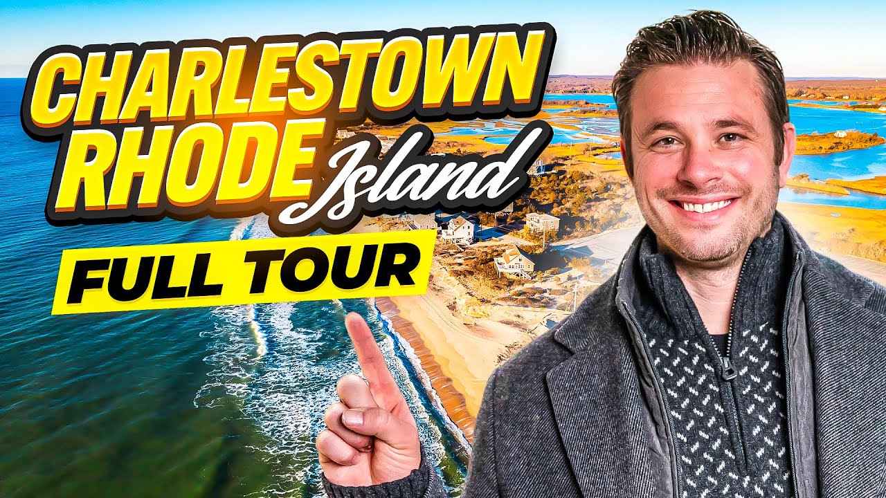 Living In Charlestown RI: 2024 Complete Tour & Real Estate Overview