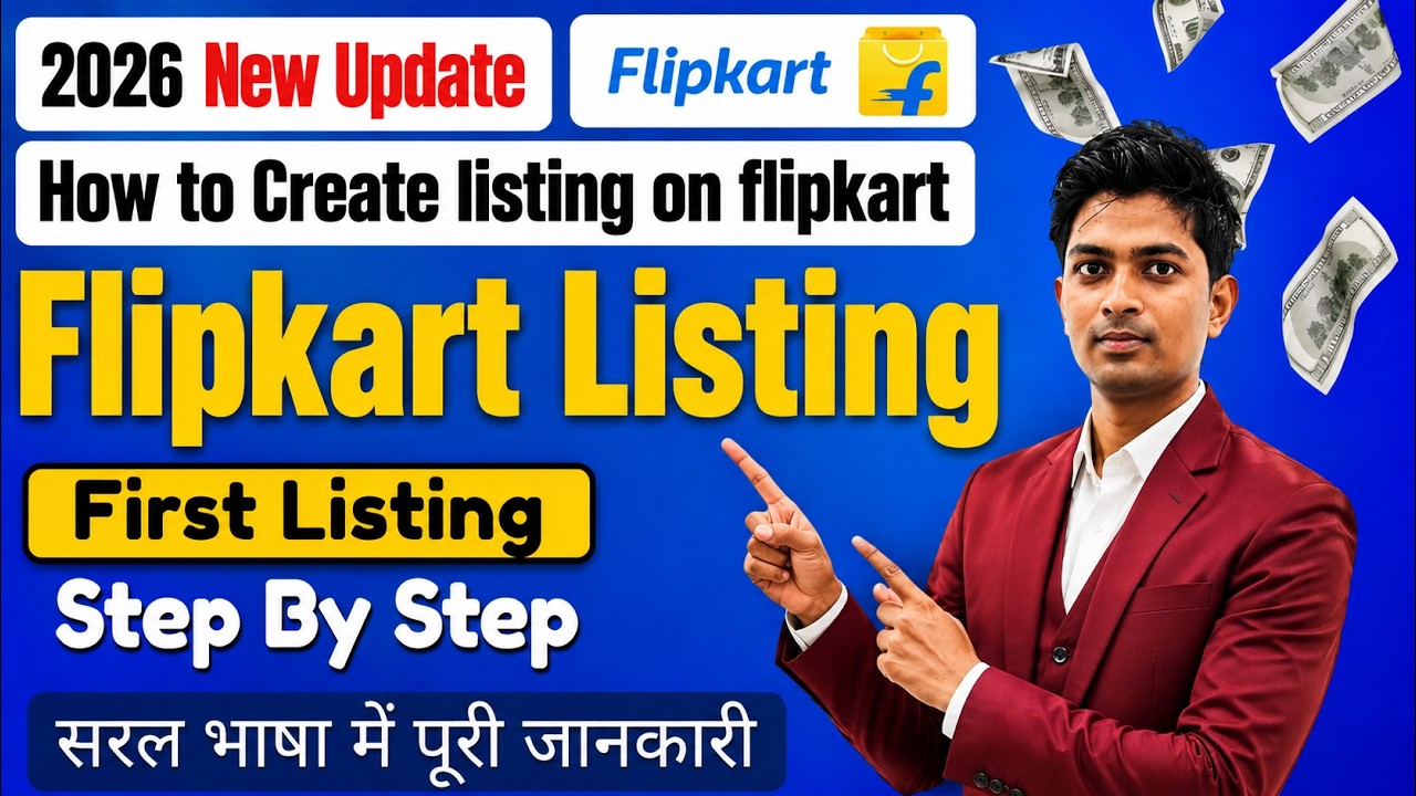 How to Create Listing on Flipkart 2026 | Flipkart First Listing | Step By Step Guide in Hindi