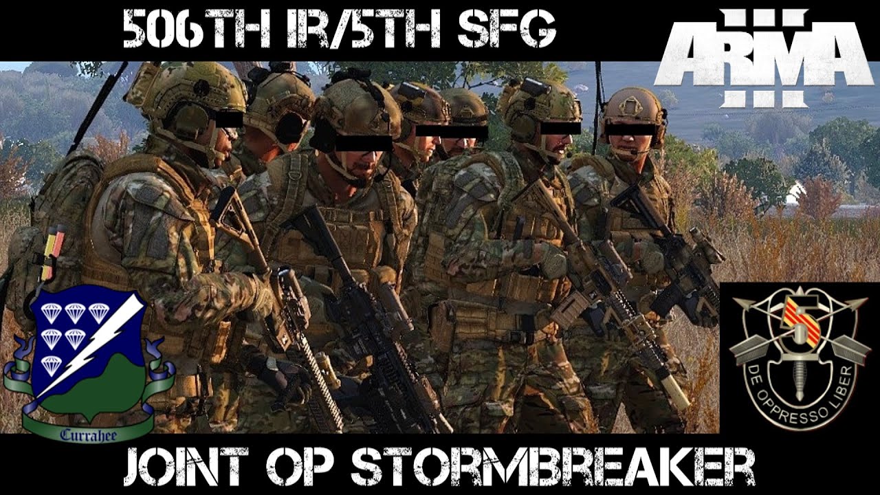 ArmA 3 Gameplay - Joint Operation Stormbreaker - 506th and 5th SFG