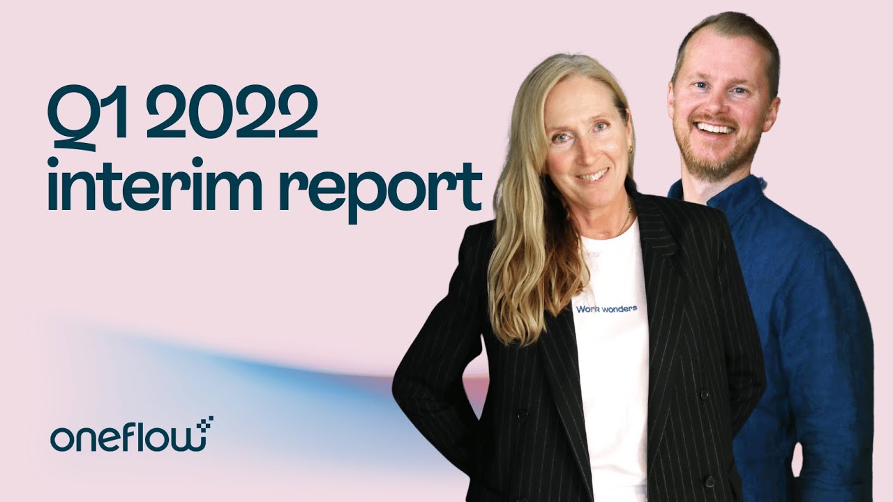 Oneflow interim report Q1 presentation 2022