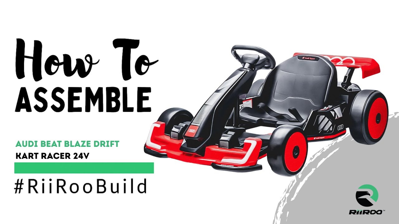 Audi Beat Blaze Drift Kart Racer 24V Assembly Video