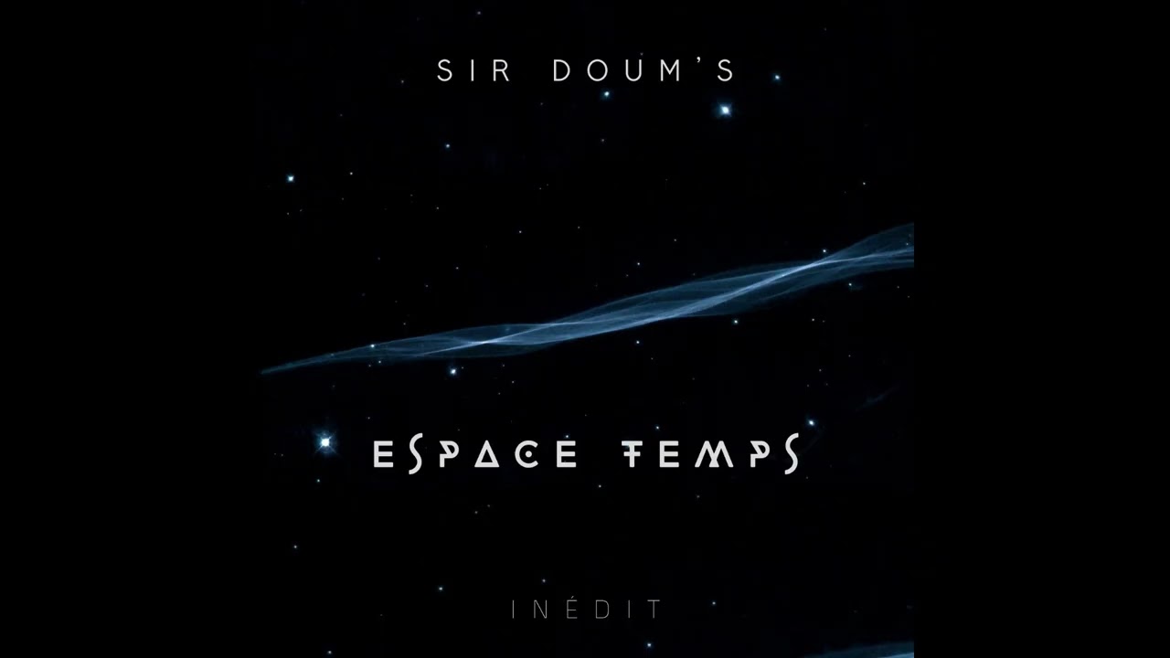 espace temps SIR DOUM'S in&eacute;dit