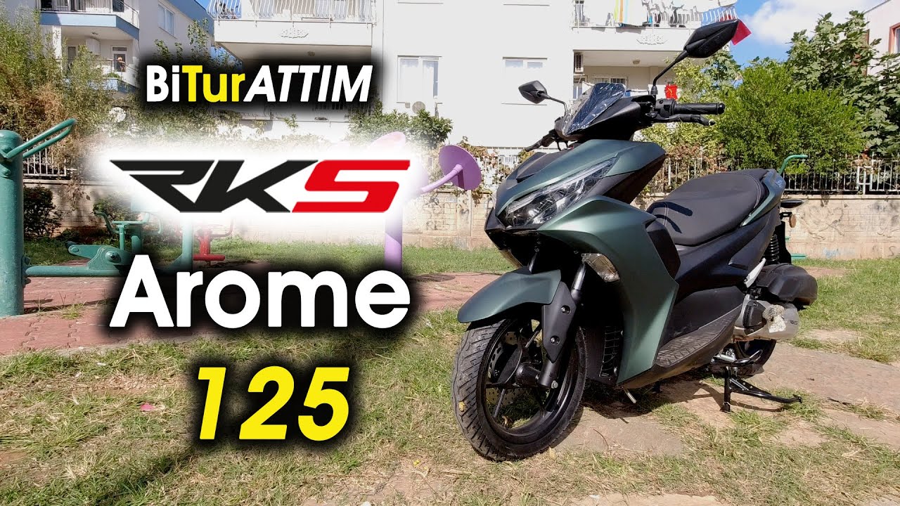 RKS Arome 125 İle 