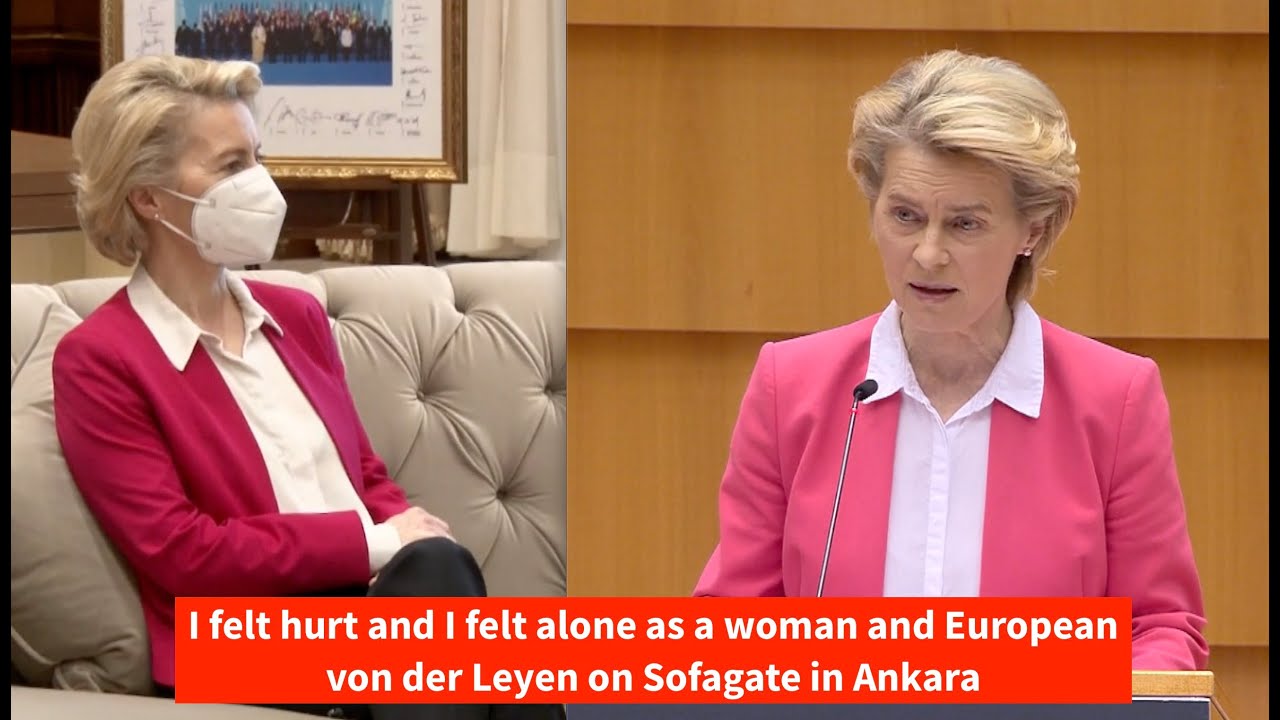 #Sofagate: I felt hurt and alone! Humiliated by Erdogan, EU chief vd Leyen testifies in Parliament