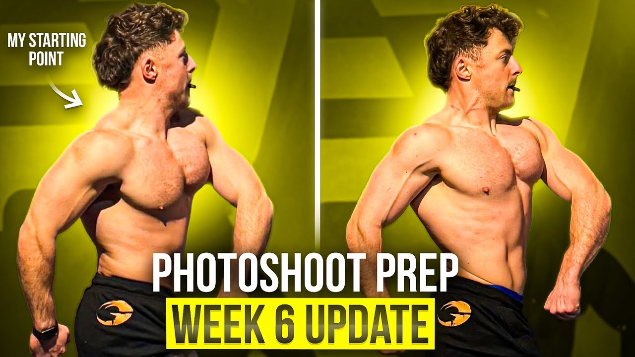 PHOTOSHOOT PREP - WEEK 6 UPDATE - DIET CHANGES