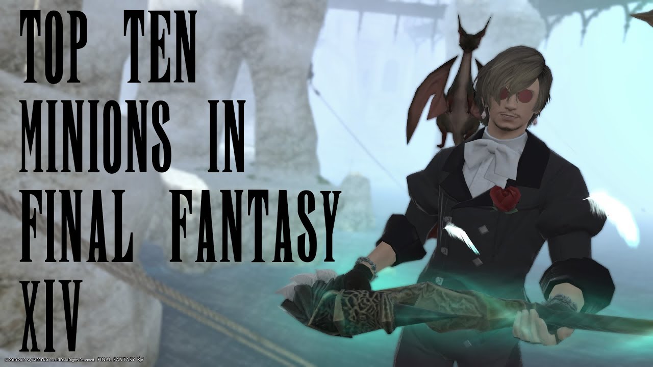 Top 10 Minions in Final Fantasy XIV
