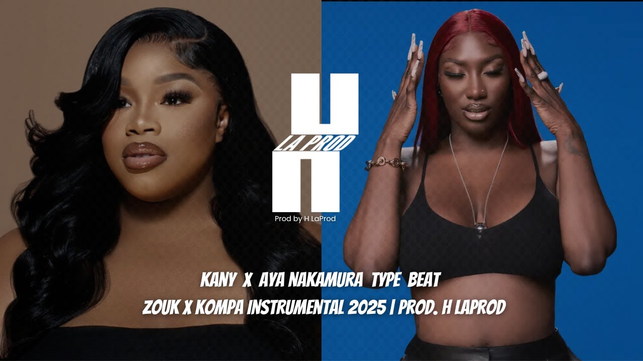 [33] Kany x Aya Nakamura Type Beat | Zouk x Kompa Instrumental 2025 | Prod. ⁨@hlaprod
