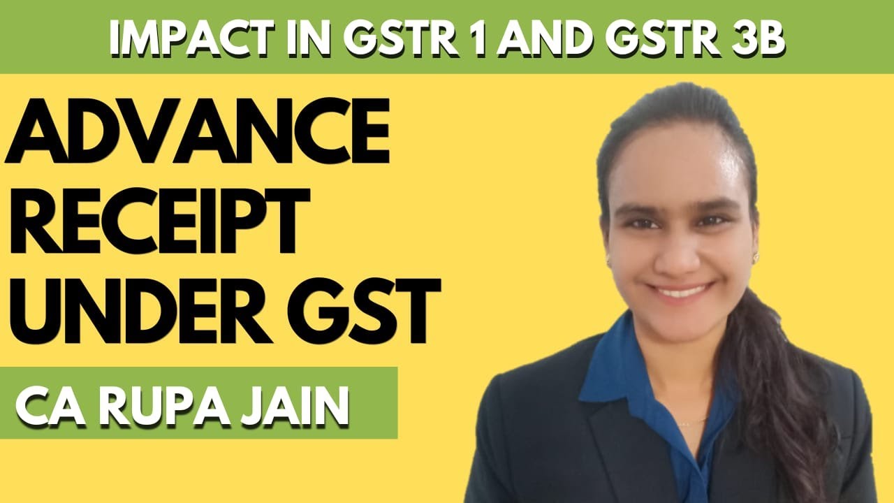 How to show Advance Received in GSTR 1 and GSTR 3B| Advance Received under GST