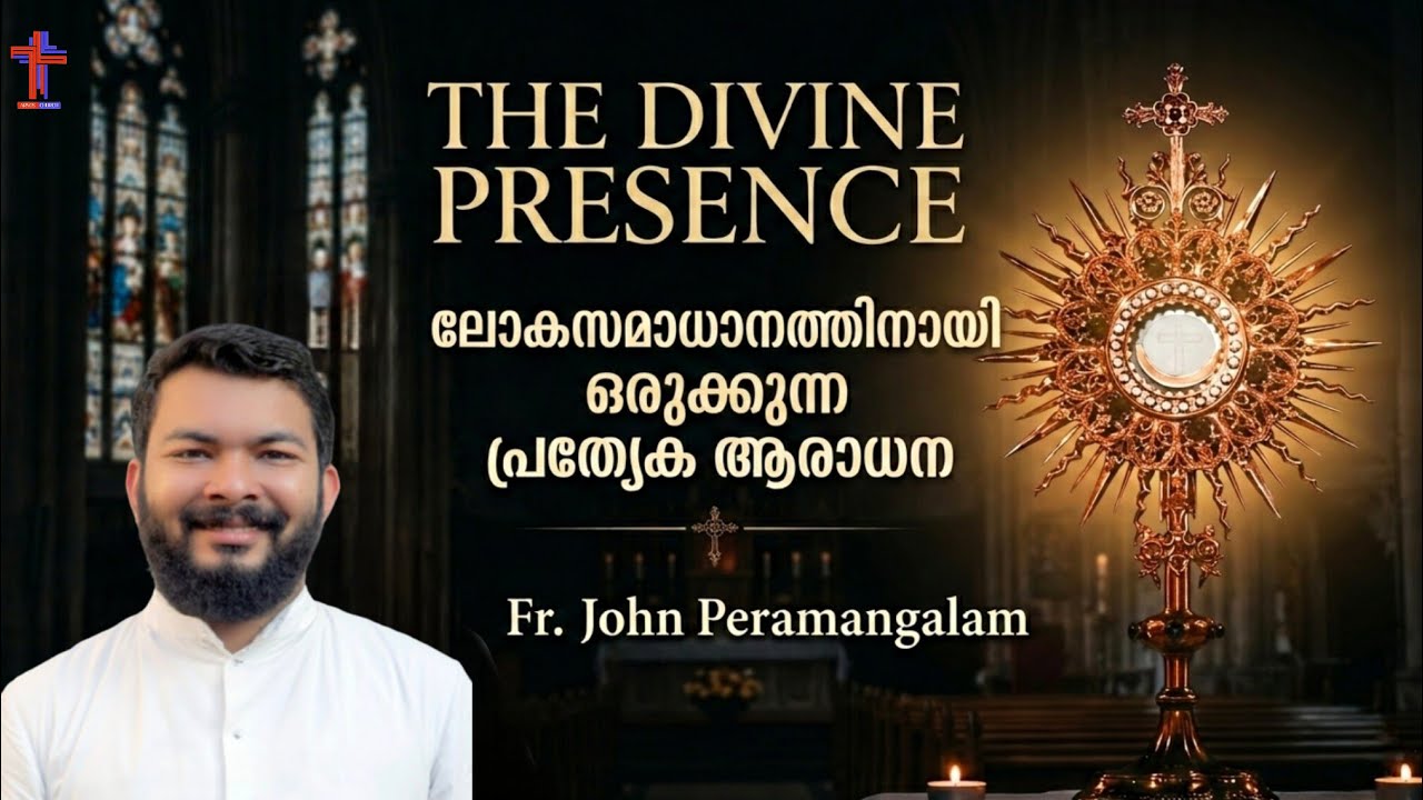 🔴 THE DIVINE PRESENCE || ADORATION || Fr. John Peramangalam ||