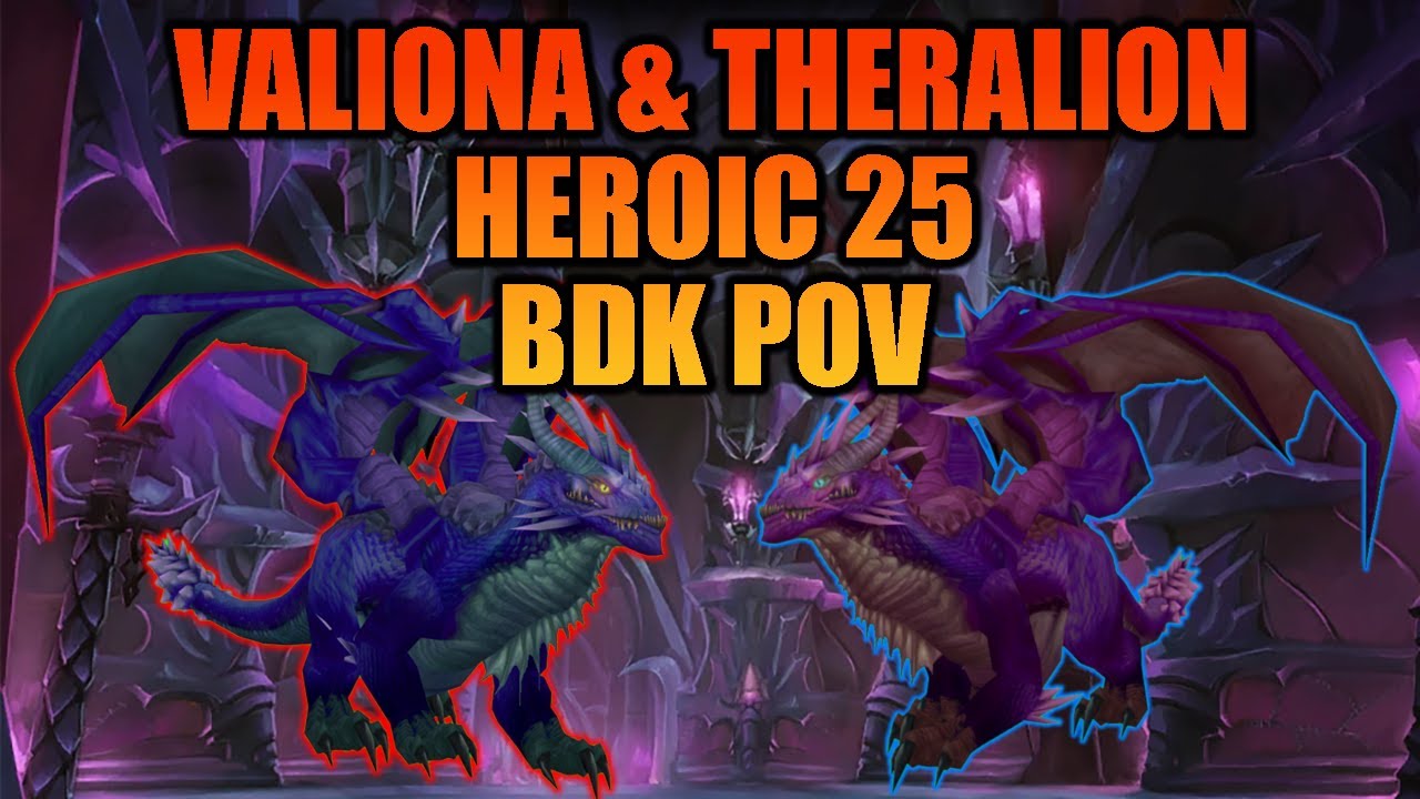 Valiona and Theralion Heroic 25 - BDK POV | Cata Classic PTR 1