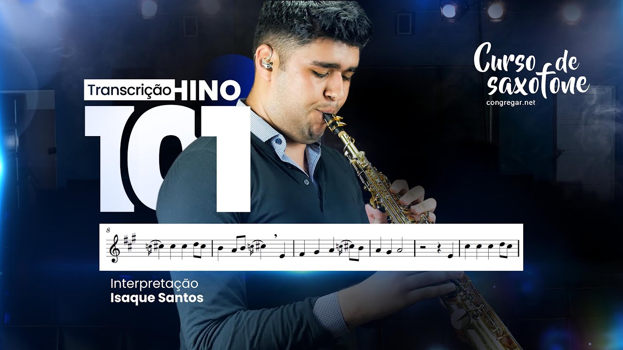 Partitura Sax Soprano Hino 101 da CCB - Cantemos, juntos, louvores a Deus  - Isaque Santos