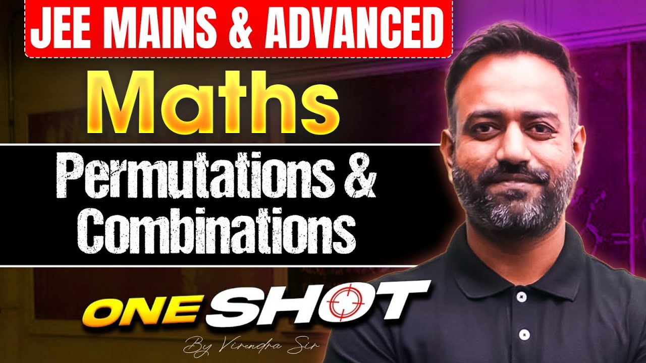 Permutation & Combination One Shot |All Concepts + Shortcuts + PYQs| JEE 2026 Exam|By Virendra Sir
