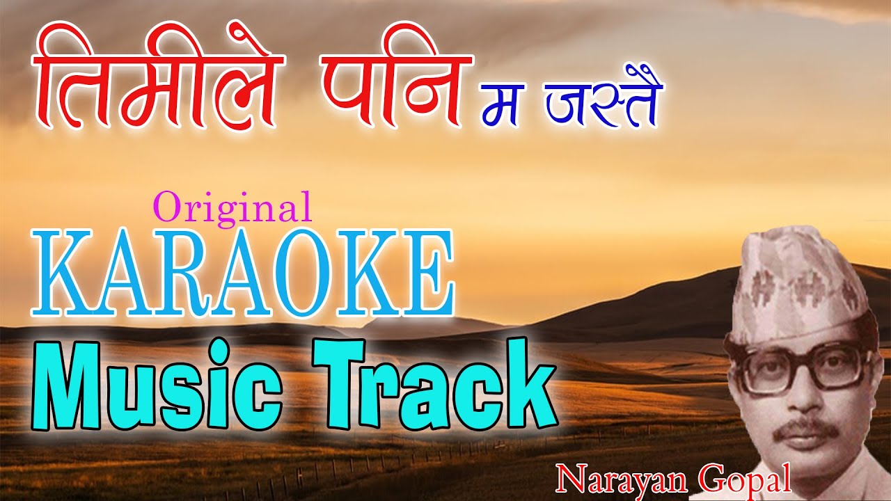 Karaoke of Timile Pani ma Jastai| तिमीले पनि म जस्तै| Music Track Ft.Narayan Gopal 2020.