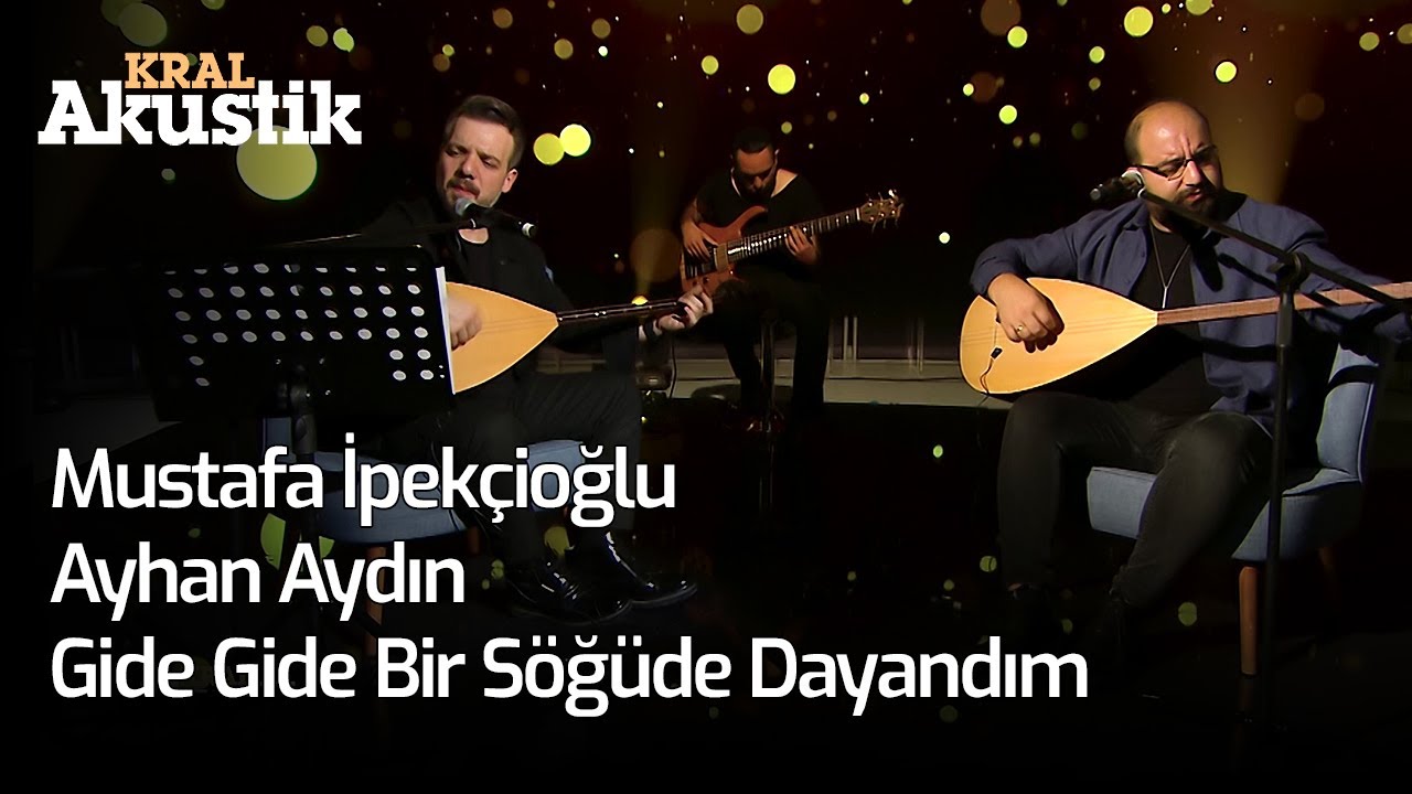 Mustafa İpekçioğlu & Ayhan Aydın - Gide Gide Bir Söğüde Dayandım