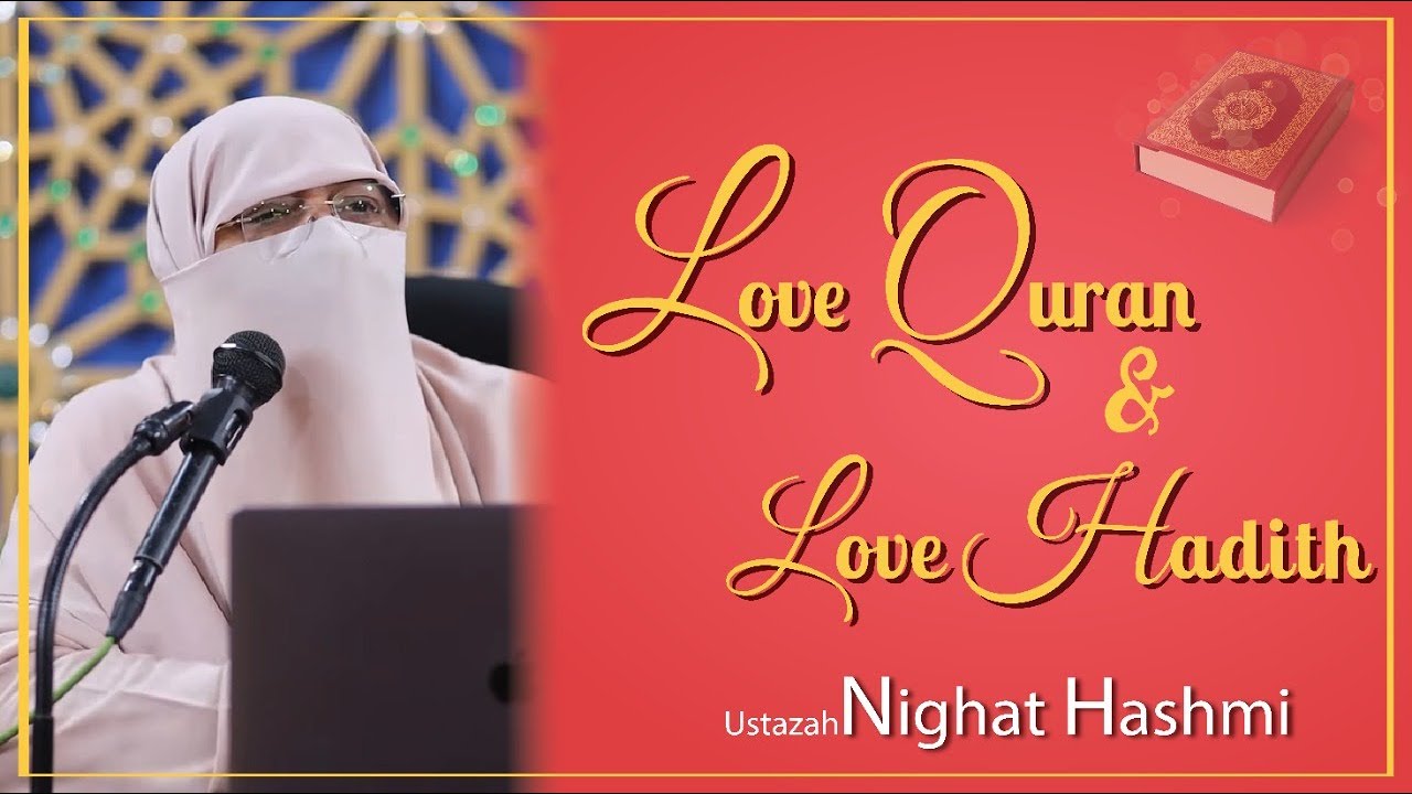 Love Quran & Love Hadith | Every Friday | Ustazah Nighat  Hashmi