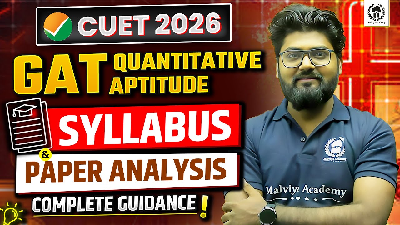 CUET 2026 GAT Quant Syllabus & Paper Analysis | CUET UG GAT Quant 2026 preparation | Malviya Academy