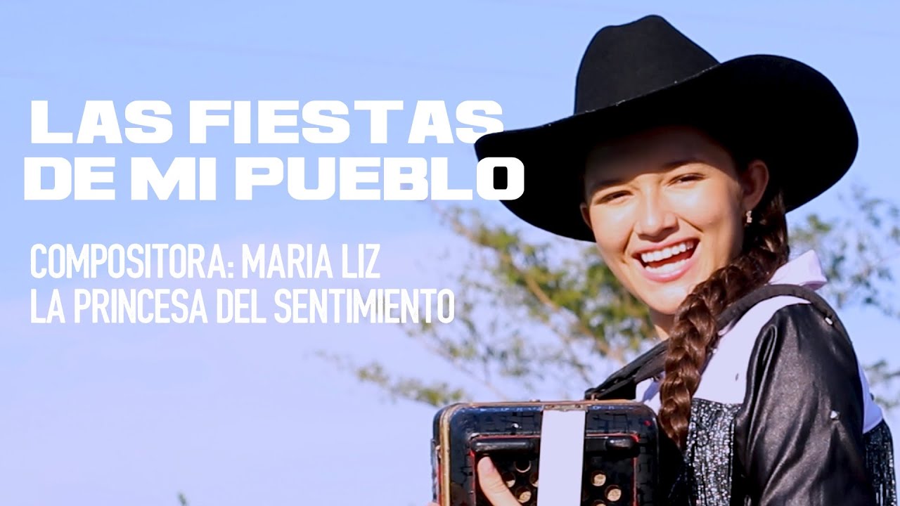 LAS FIESTAS DE MI PUEBLO - MARIA LIZ PATIÑO (vídeo oficial)