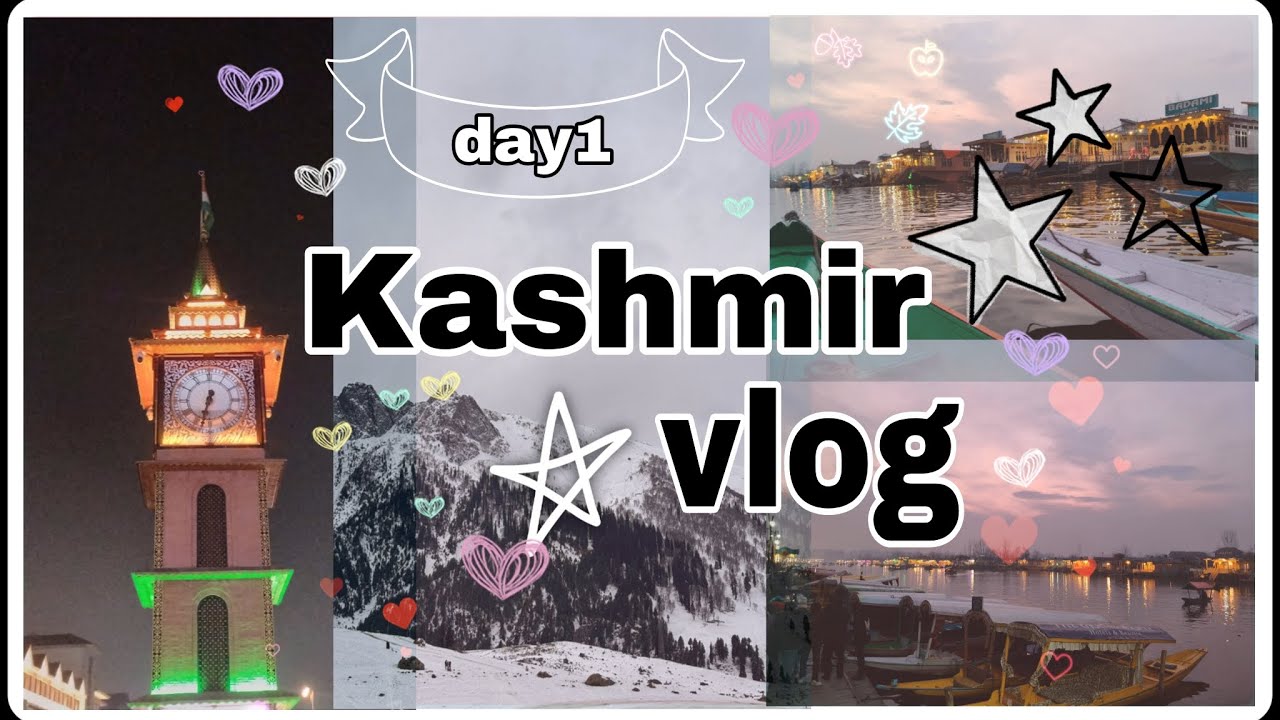 Kashmir vlog|| day 1|| sonmarg || dal lake|| laal chowk ||a day in my life|| vlog