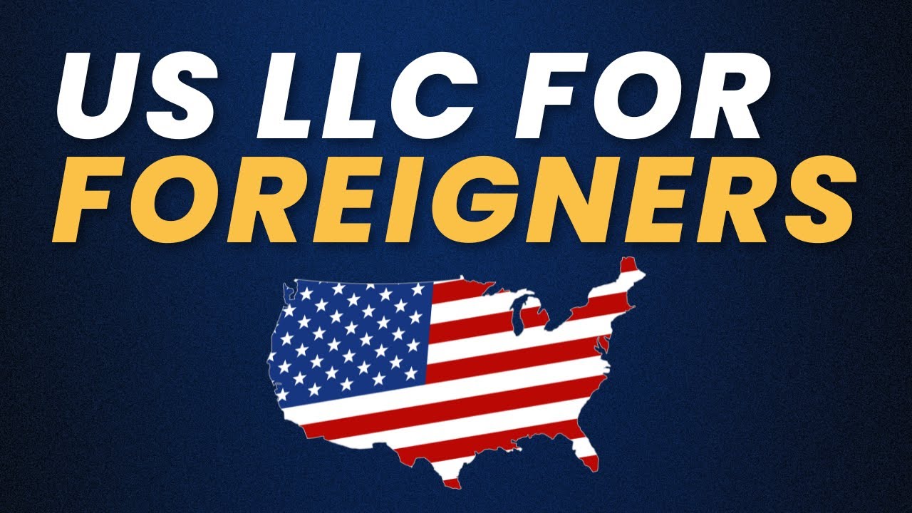 Guide to LLC Formation in the United States for Non-US Persons