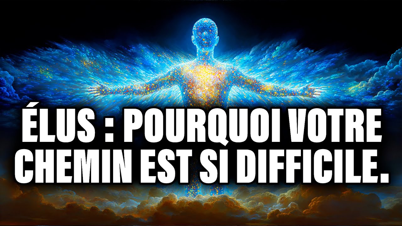 Cher ELUS! POURQUOI VOTRE VIE EST SI DIFFICILE : Le Secret des Élus