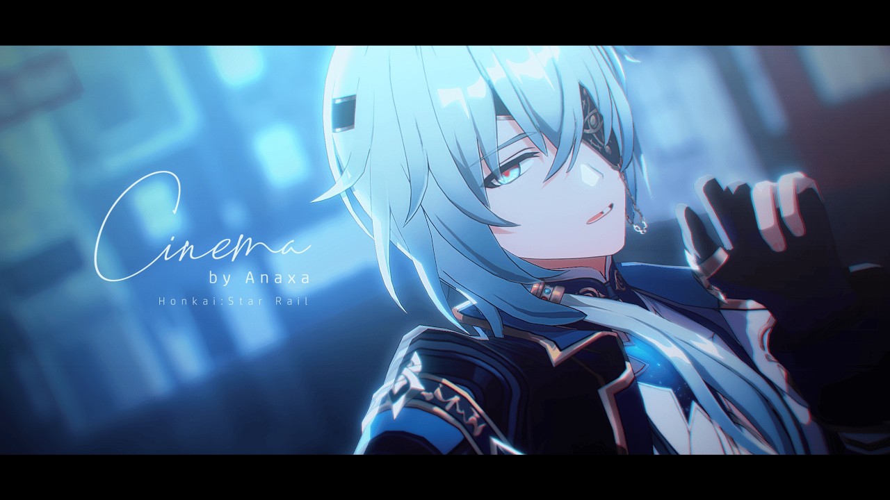【崩壊:スターレイルMMD】シネマ【アナイクス/Anaxa】