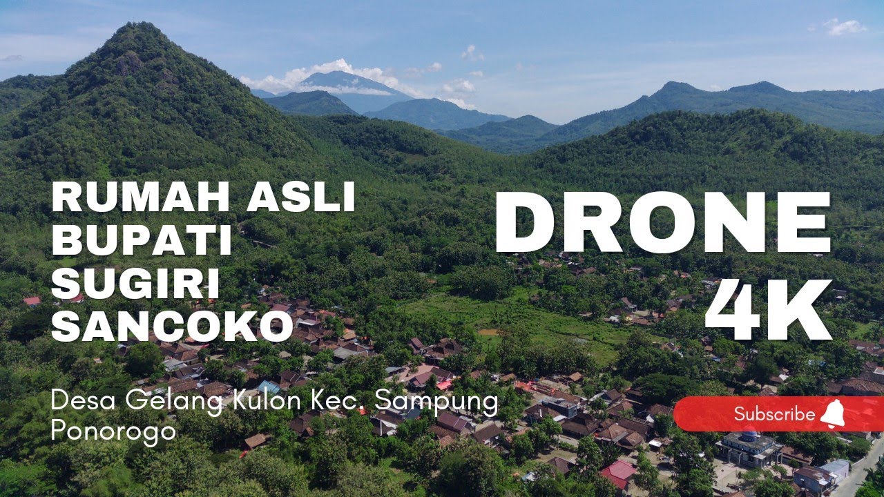 DRONE 4K RUMAH ASLI BUPATI SUGIRI SANCOKO DESA GELANG KULON SAMPUNG PONOROGO