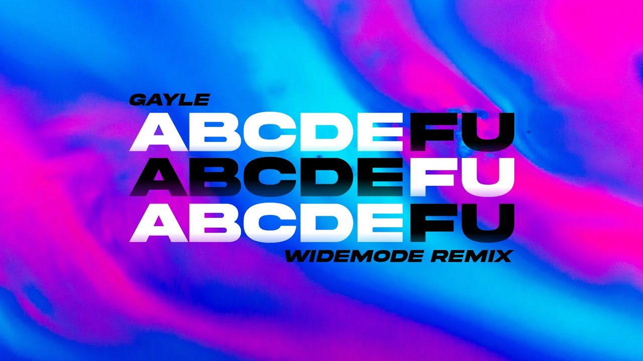GAYLE - abcdefu (Widemode Remix)