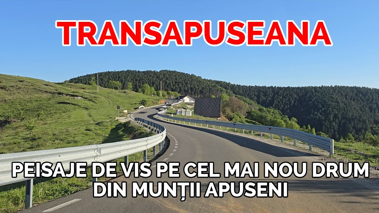 Transapuseana - Așa Arată Șoseaua în 2025 🚗 | Drumul cu Cele mai Frumoase Priveliști din Apuseni 🛣️