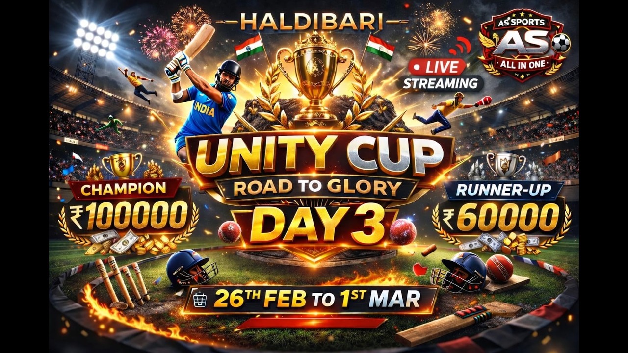 DAY 3... HALDIBARI UNITY CUP 2026