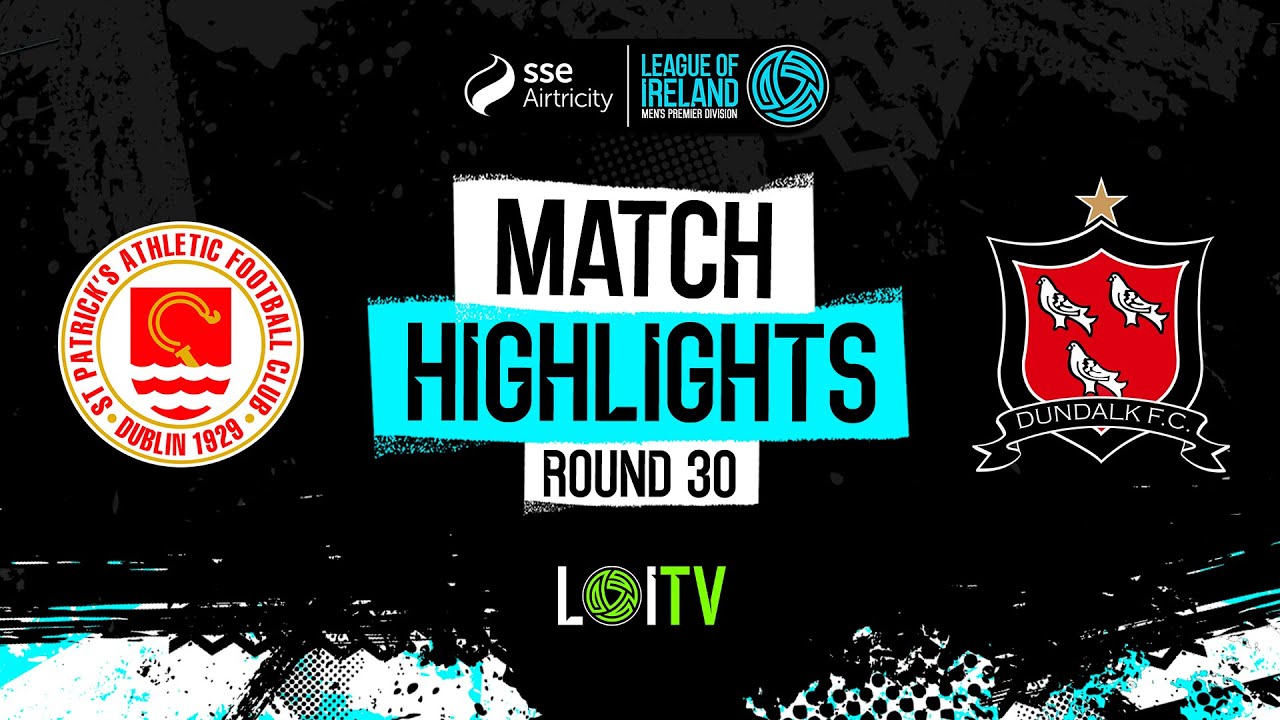 SSE Airtricity Men's Premier Division Round 30 | St Patrick’s Athletic 3-1 Dundalk | Highlights