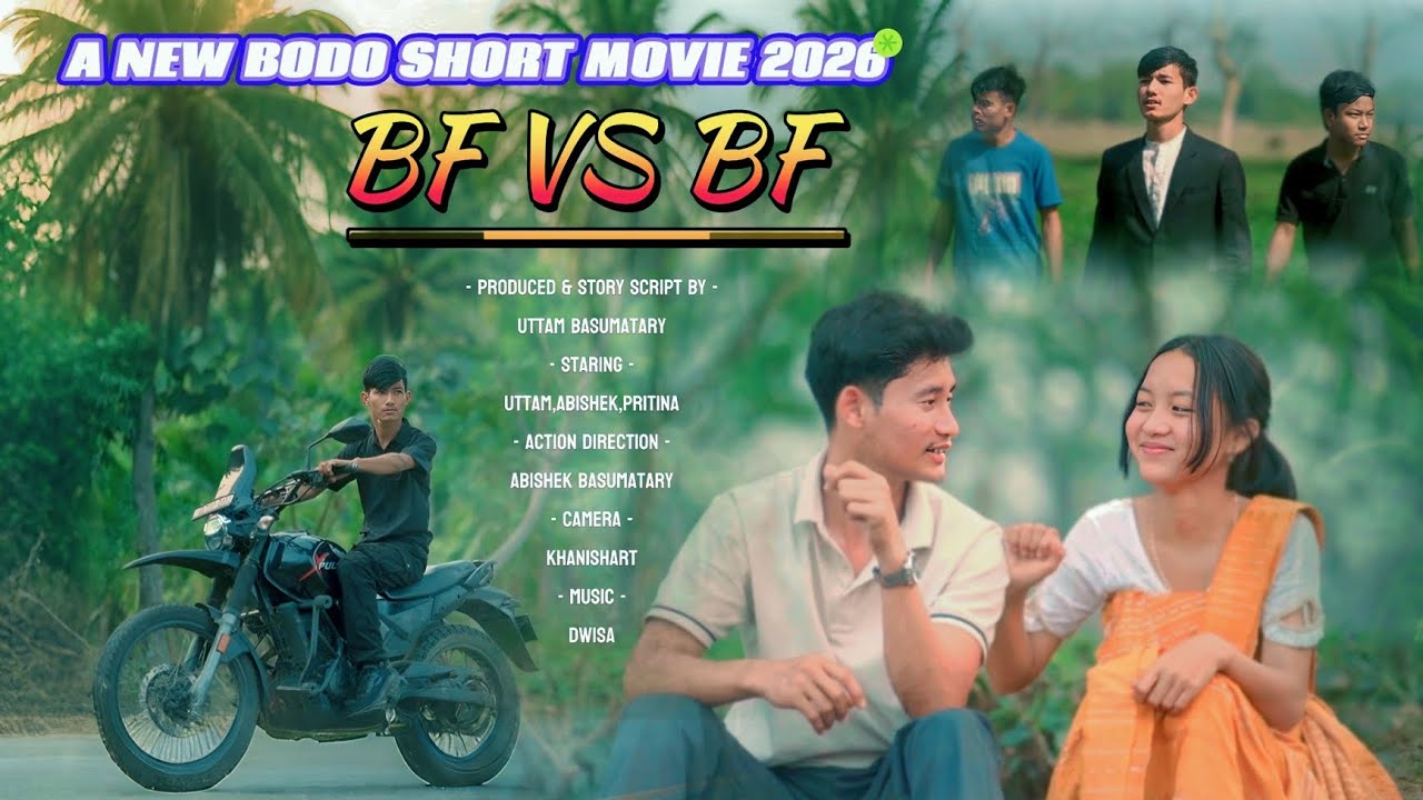 BF VS BF [A NEW BODO SHORT MOVIE 2026] @Uttam0Basumatary 
