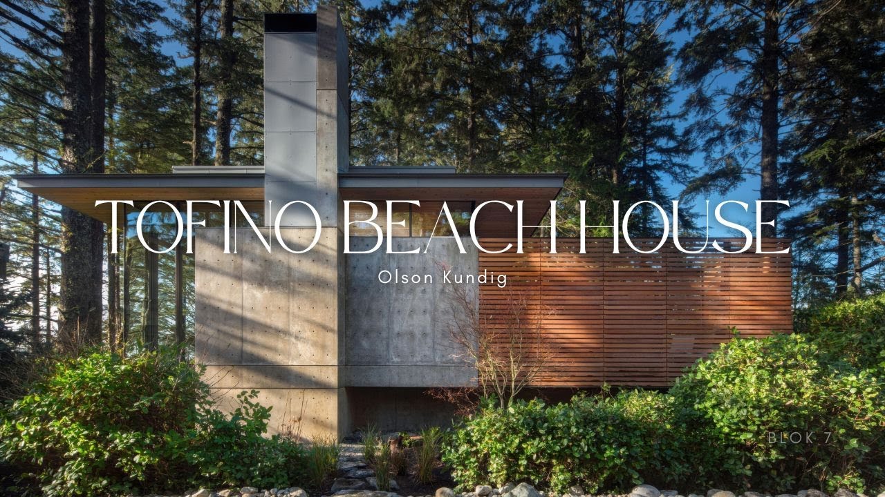 A House with Both Ocean and Forest Views | Tofino Beach House