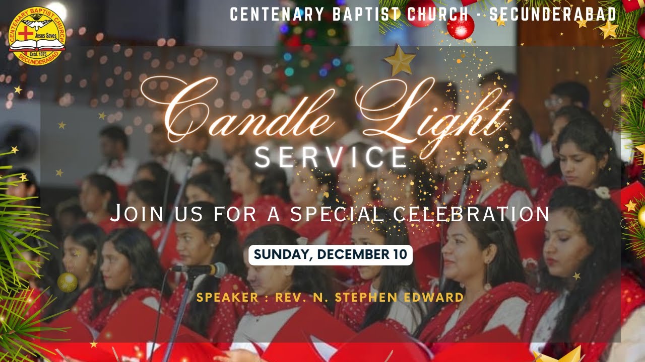 Live | Candle Light Service (6:30 PM) : Centenary Baptist Church, Secunderabad | December 10, 2023
