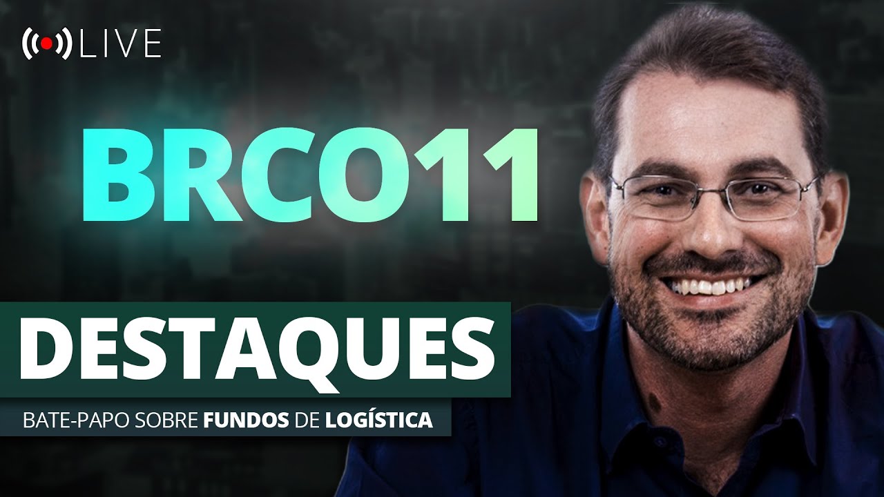 Destaques Operacionais BRCO11 | FII de Log&iacute;stica | Time de Gest&atilde;o do FII Bresco - #FiikipediaLive