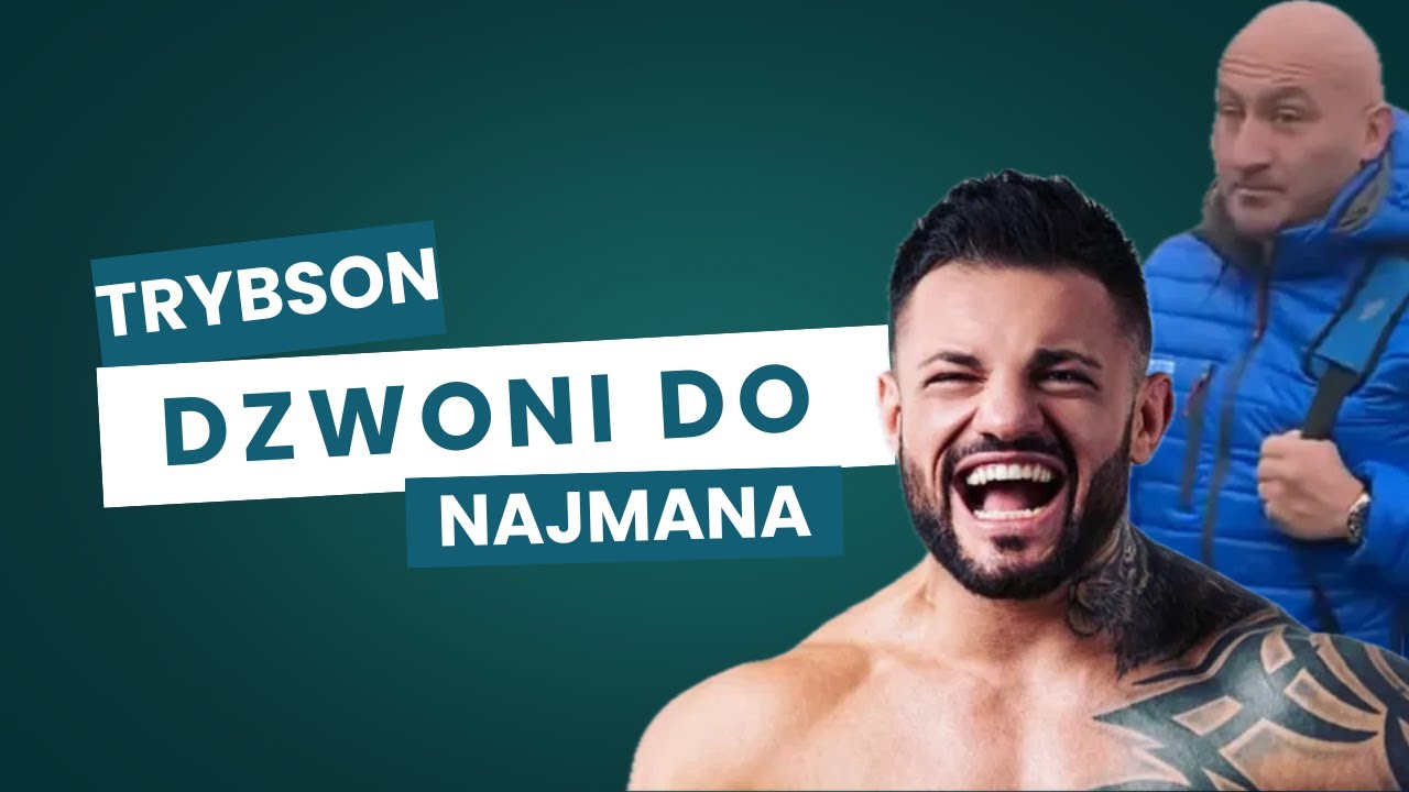 TRYBSON DZWONI DO NAJMANA *BŁAGA O WALKE* - FAME MMA FACE2FACE