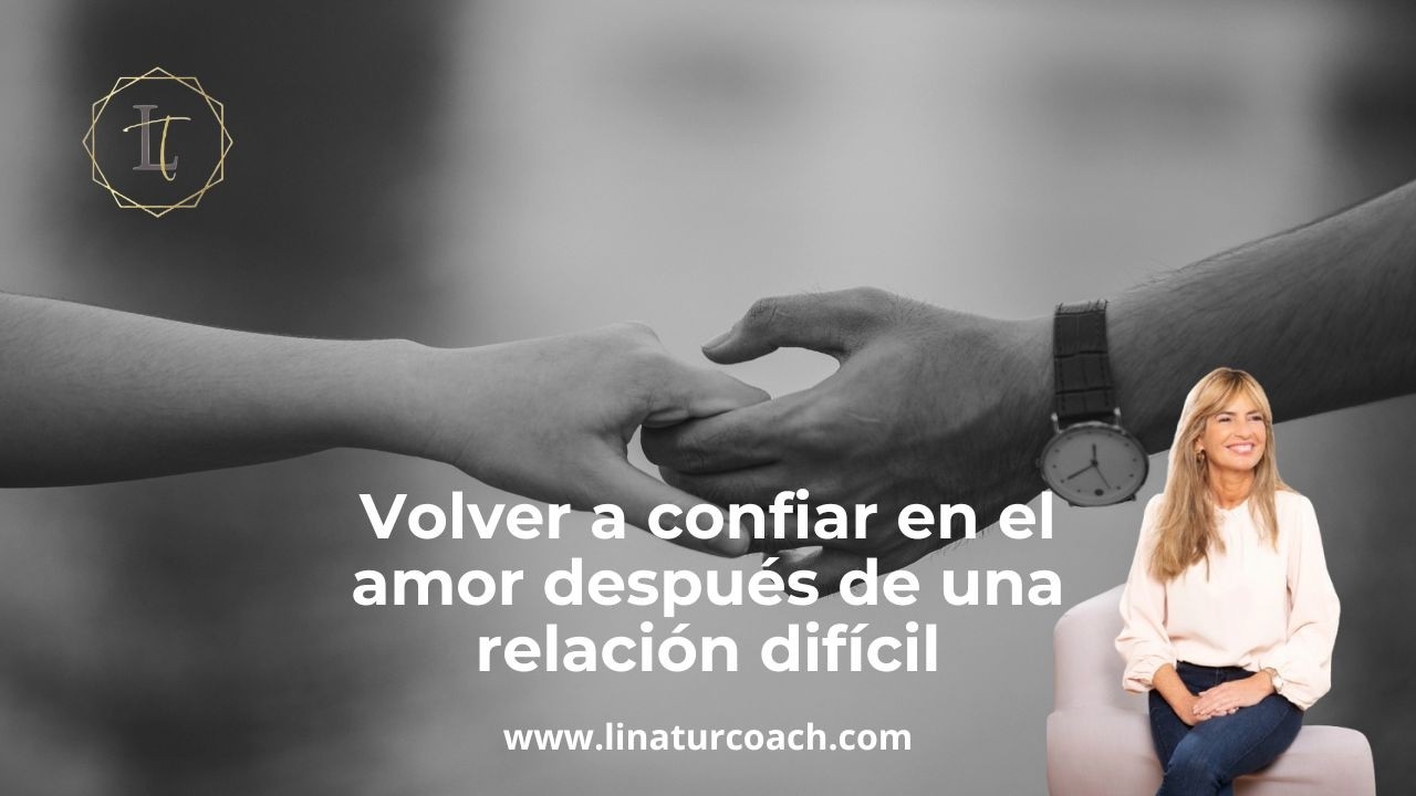 Volver a confiar en el amor después de una relación difícil