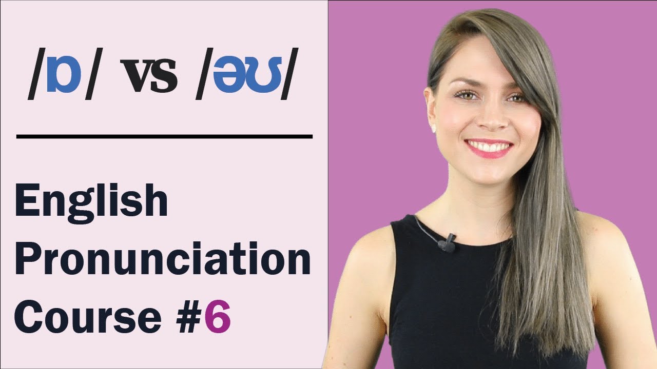 /ɒ/ vs /əʊ/ | Learn English Pronunciation Course | Minimal Pairs Practice